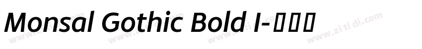 Monsal Gothic Bold I字体转换